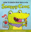 How to Brush Your Teeth With Snappy Croc