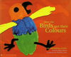How the Birds Got Their Colours