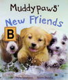 Muddypaws' New Friends