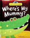 Where's My Mummy?