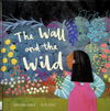 The Wall and the Wild