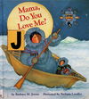 Mama, Do You Love Me?