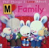 The Things I Love About Family