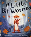 A Little Bit Worried