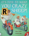 It's Time to Sleep, You Crazy Sheep!