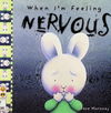 When I'm Feeling Nervous
