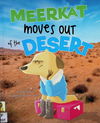 Meerkat Moves Out of the Desert