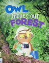 Owl Moves Out of the Forest