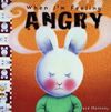 When I'm Feeling Angry