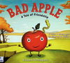 Bad Apple a Tale of Friendship
