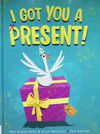 I Got You a Present!
