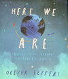 Here We Are: Notes for Living on Planet Earth
