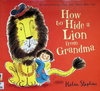 How to Hide a Lion From Grandma