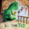 Just Being Ted