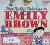 That Rabbit Belongs to Emily Brown