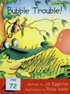 Bubble Trouble!