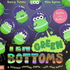Ten Green Bottoms