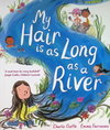 My Hair Is as Long as a River