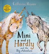 Mini and Hardly and the Big Adventure