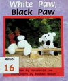 White Paw, Black Paw