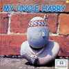 MY UNCLE HARRY
