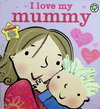 I Love My Mummy