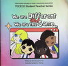 We Are Different and We Are the Same
