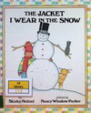 The Jacket I Wear in the Snow