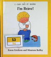 I'm Brave!
