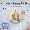 Hau Cheung Po Po . Our Principal Grandma