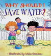 Why Should I Save Water?