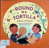 Round Is a Tortilla