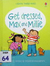Get Dressed, Max and Millie