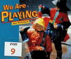 We Are Playing