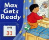 Max Gets Ready