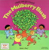 Here We Go Round the Mulberry Bush