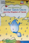 The Adventure of Water Save Dave and the Kingdom of Cando