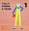 Tally Forms a Team