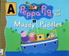 Peppa Pig and the Muddy Puddles