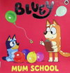 Mum School