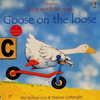 Goose on the Loose