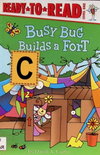 Busy Bug Builds a Fort