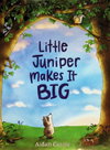Little Juniper Makes It BIG