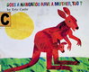 DOES a KANGAROO HAVE a MOTHER, TOO?