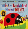 What the Ladybird Heard Next