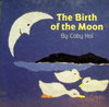 The Birth of the Moon