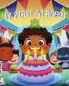 My First AI Robot