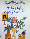 Mister Magnolia