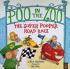 Poo in the Zoo: The Super Pooper Road Race