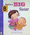 You're a BIG Sister